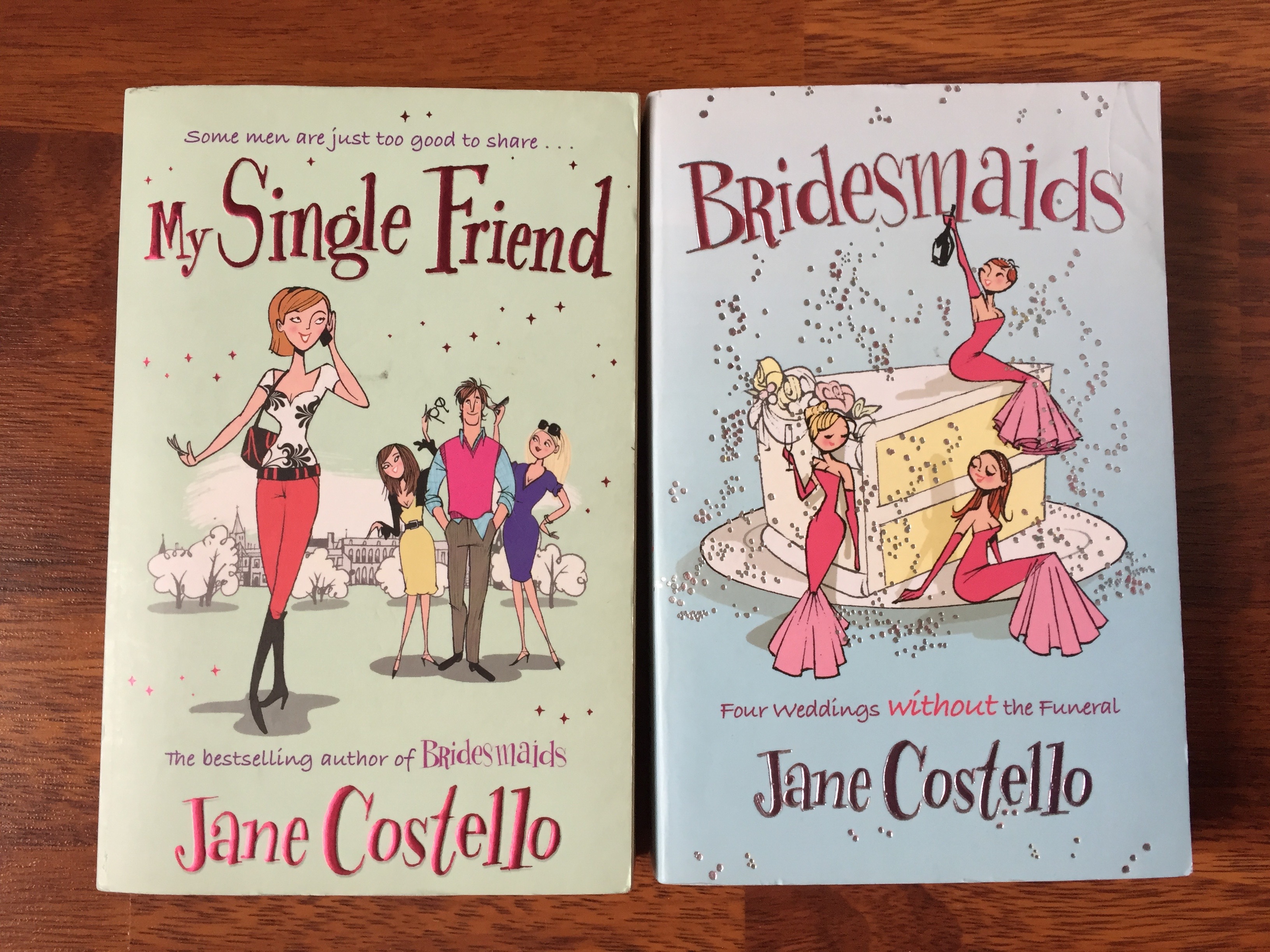 The 2 Jane Costello Books that Started It All. My Single Friend and Bridesmaids - favourite authors